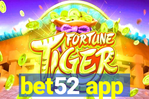 bet52 app